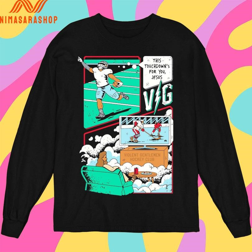 This Touchdown’s For You Jesus Violent Gentlemen Hockey Club Shirts
