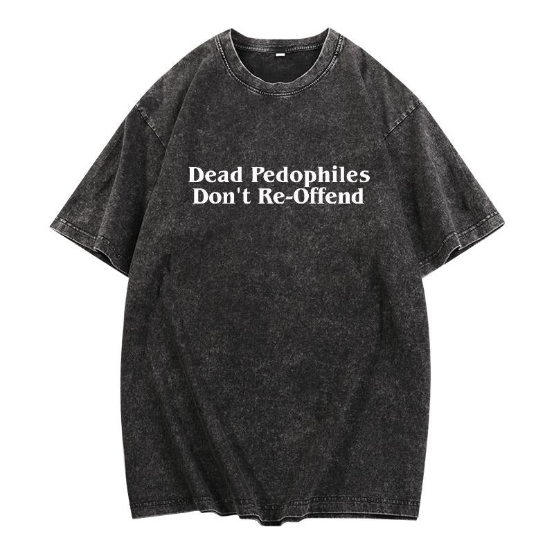 "Thought - provoking Washed Unisex T - Shirt Addressing a Critical Social Issue, Featuring the Impactful Phrase 'Dead...