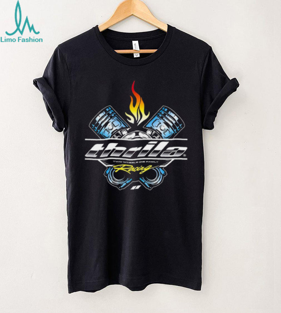 Thrila Racing Two Wheels One Family Piston Flame Graphic T Shirt