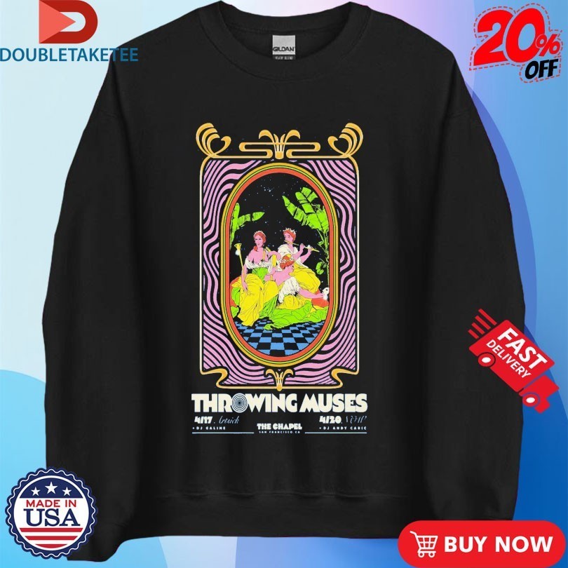 Throwing Muses San Francisco CA On April 17-20 2026 Shirts