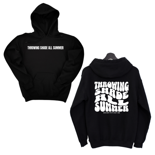 Throwing shade all summer Unisex Hoodie (Front and Back Design Print)