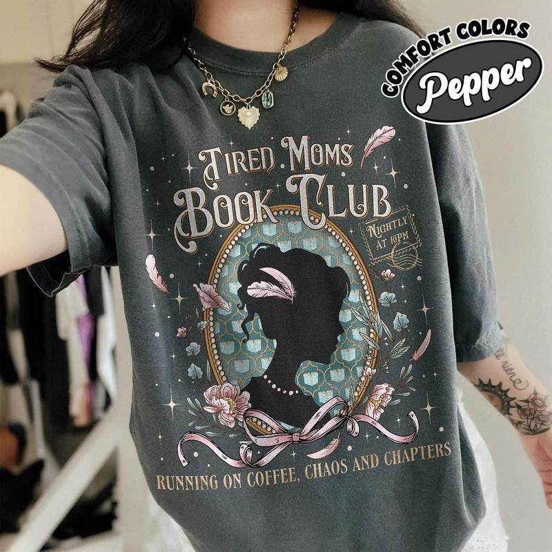 Tired Moms Book Club Shirt Comfort Colors, Book Lover Tee, Funny Coffee Chaos Reading Momlife Gift, Bookish Apparel,...