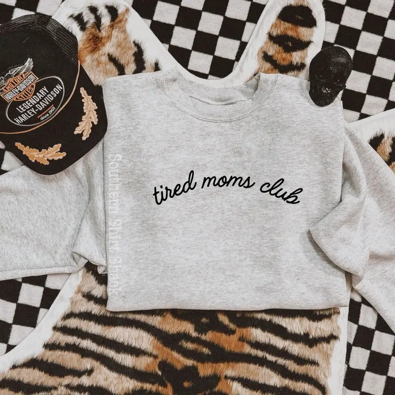 Tired Moms Club sweatshirt T-Shirts, Hoodie | UrbanDripWear.com