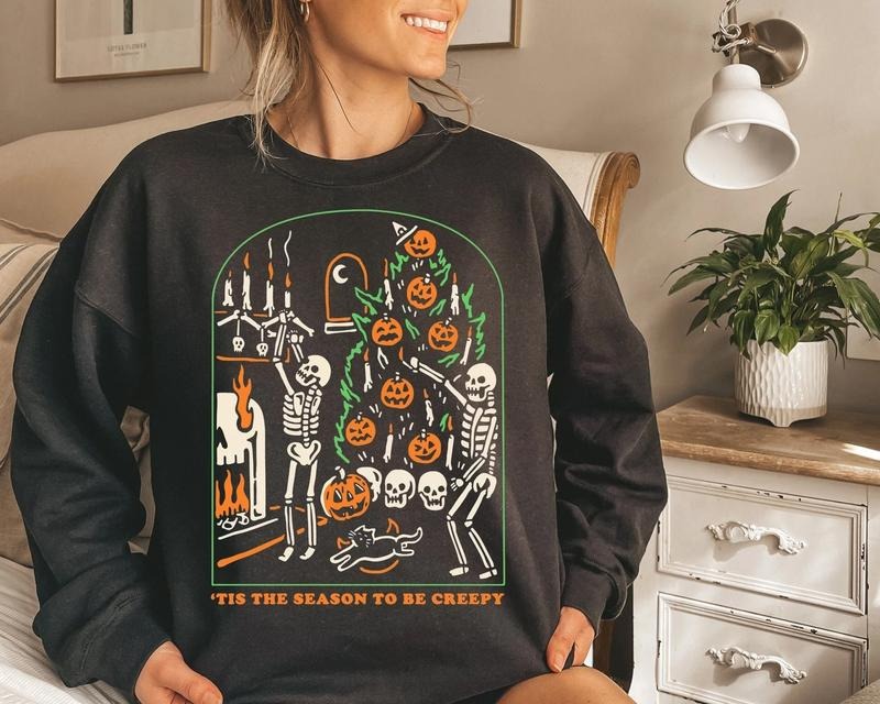 Tis The Season To Be Creepy Sweatshirt And Hoodie Dead Inside Halloween Sweatshirt Black Halloween Sweatshirt Funny...