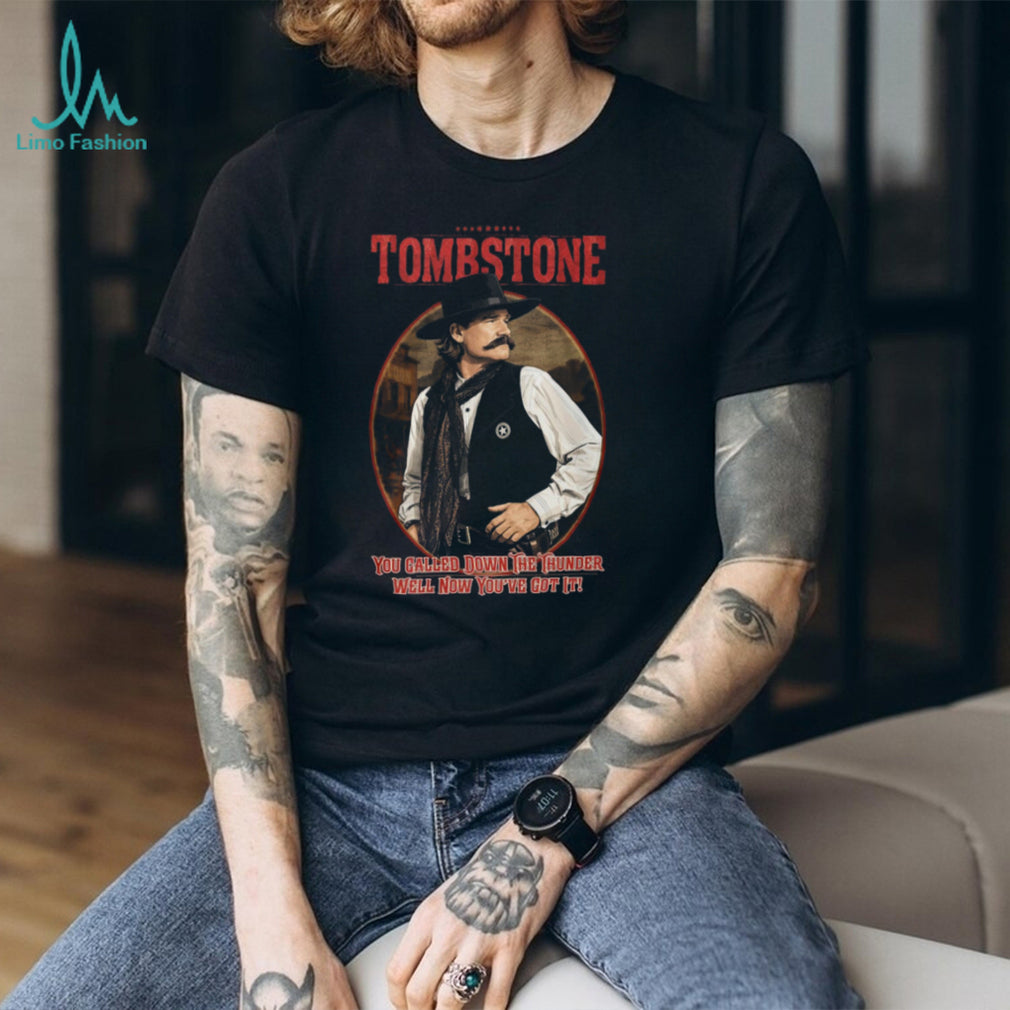 Tombstone Movie Wyatt Earp You Called Down The Thunder Vintage Graphic T Shirt