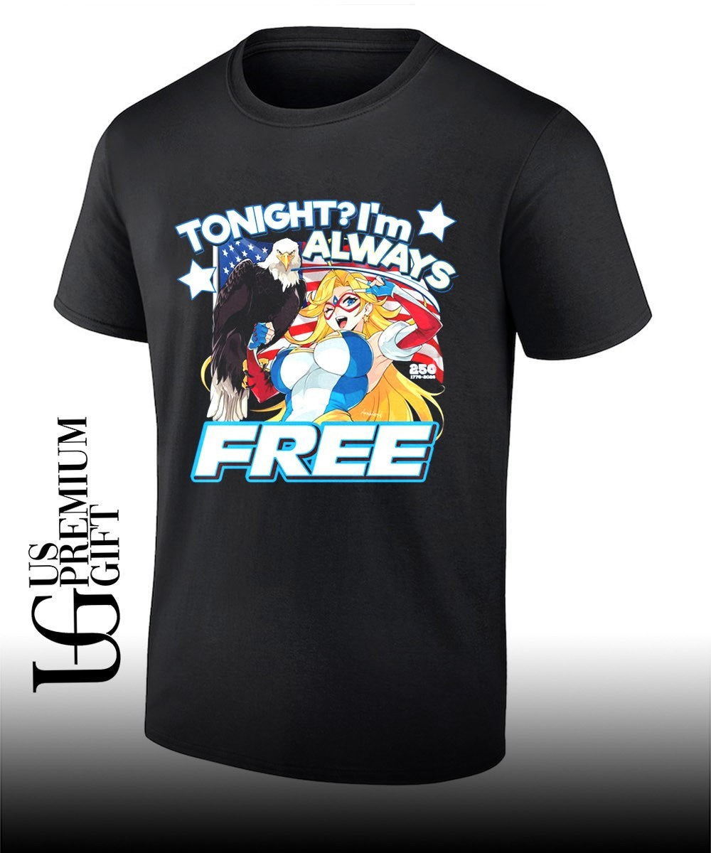 Tonight I’m Always Free America’s 250th Anniversary 1776-2026 shirt
