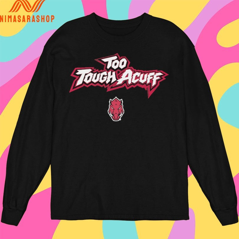 Too Tough Acuff Arkansas Razorbacks Men’s Basketball 2026 Shirts