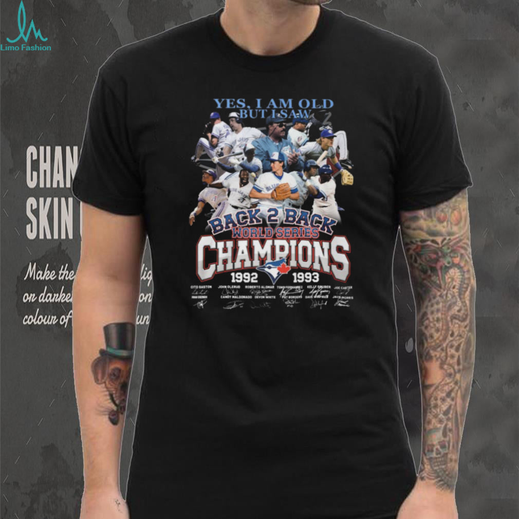 Toronto Blue Jays Back 2 Back World Series Champions 1992 1993 Signature T Shirt