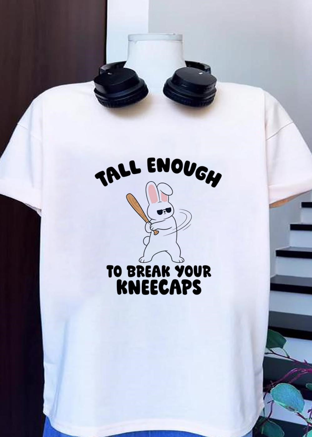 Tough Bunny Swinging Bat Tall Enough to Break Your Kneecaps T-Shirt