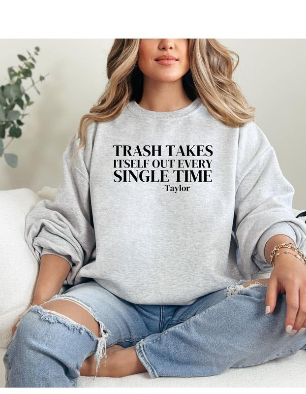 Trash Takes Itself Sweatshirt T-Shirts, Hoodie | UrbanDripWear.com