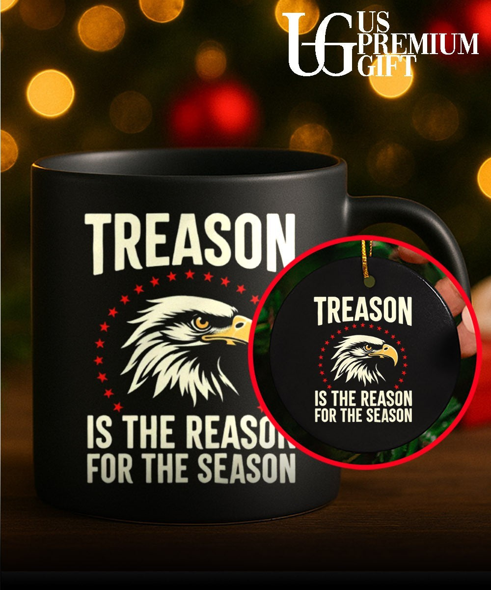 Treason Is The Reason For The Season shirt