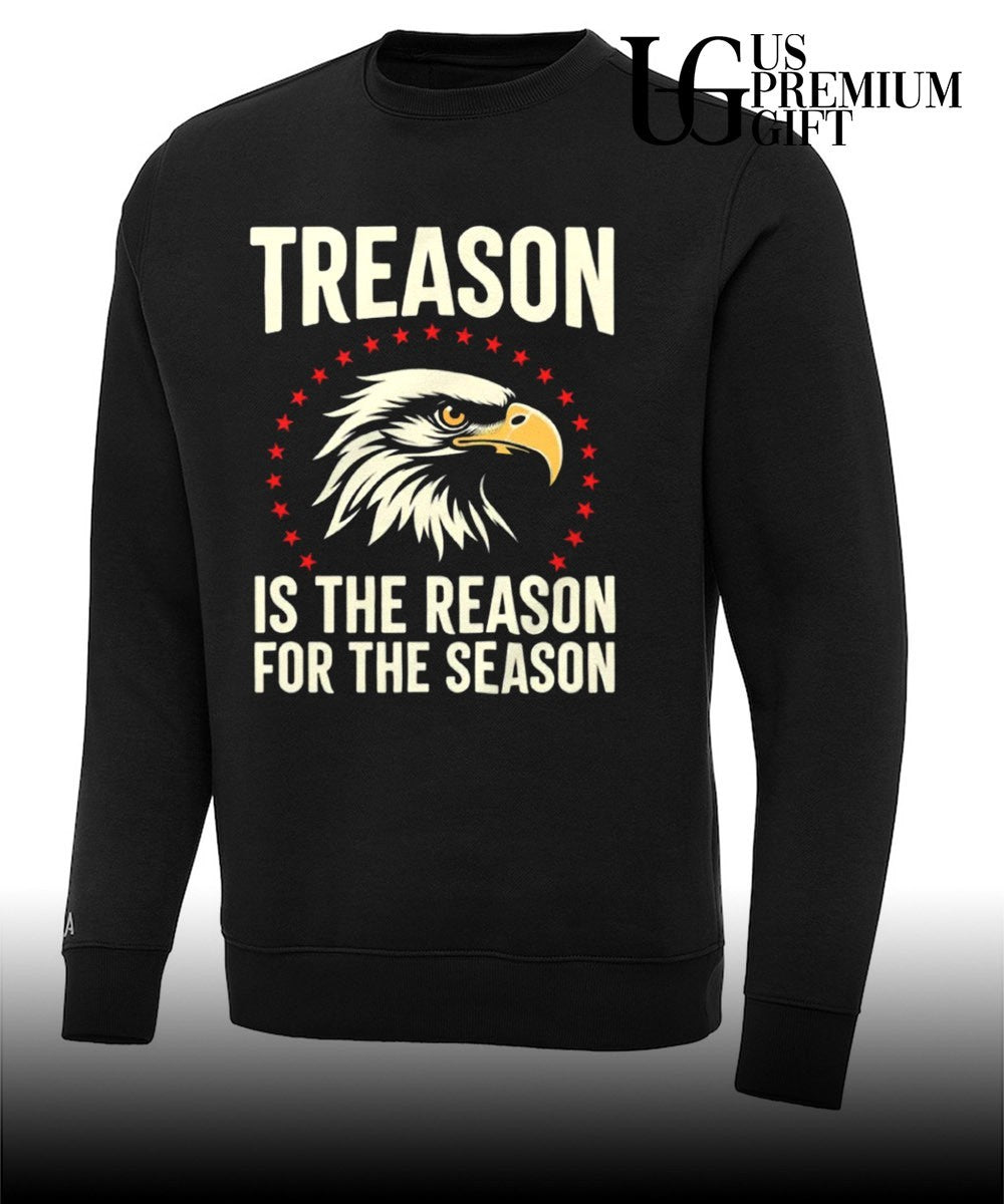 Treason Is The Reason For The Season shirt