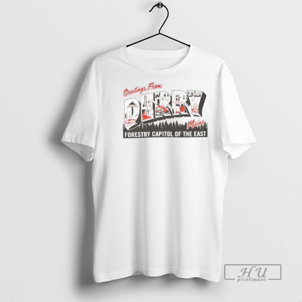 Trending Greetings From Derry Maine Forestry Capitol Of The East Graphic Tee Shirt Sweatshirt Hoodies