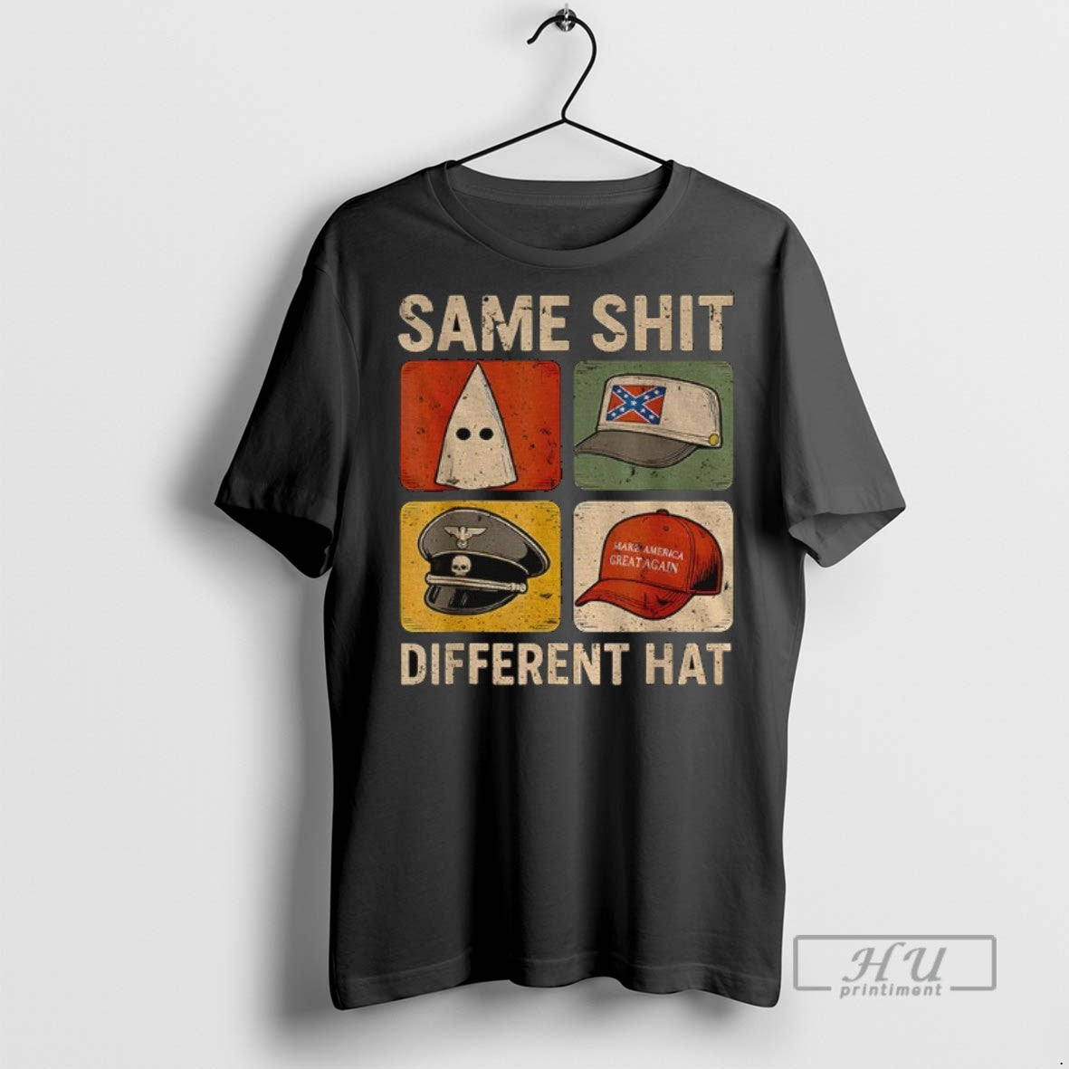 Trending Same Shit Different Hat Dark Humor Statement Maga Graphic Tee Shirt Sweatshirt Hoodies