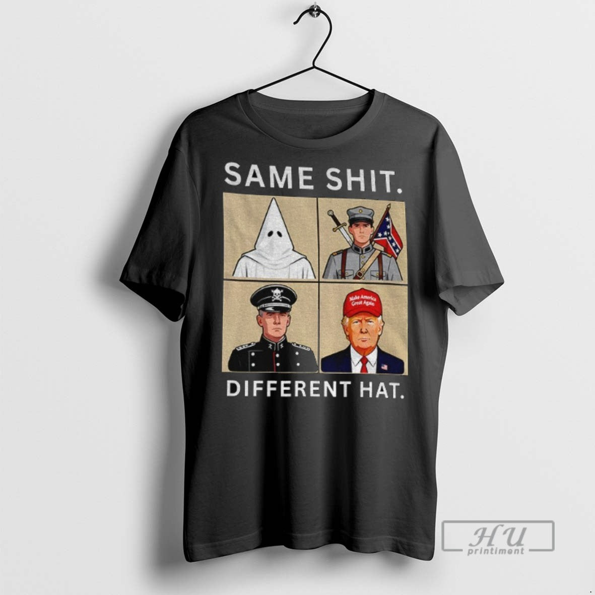 Trending Same Shit Different Hat Kkk Anti Trump Political Protest Anti Racism Graphic