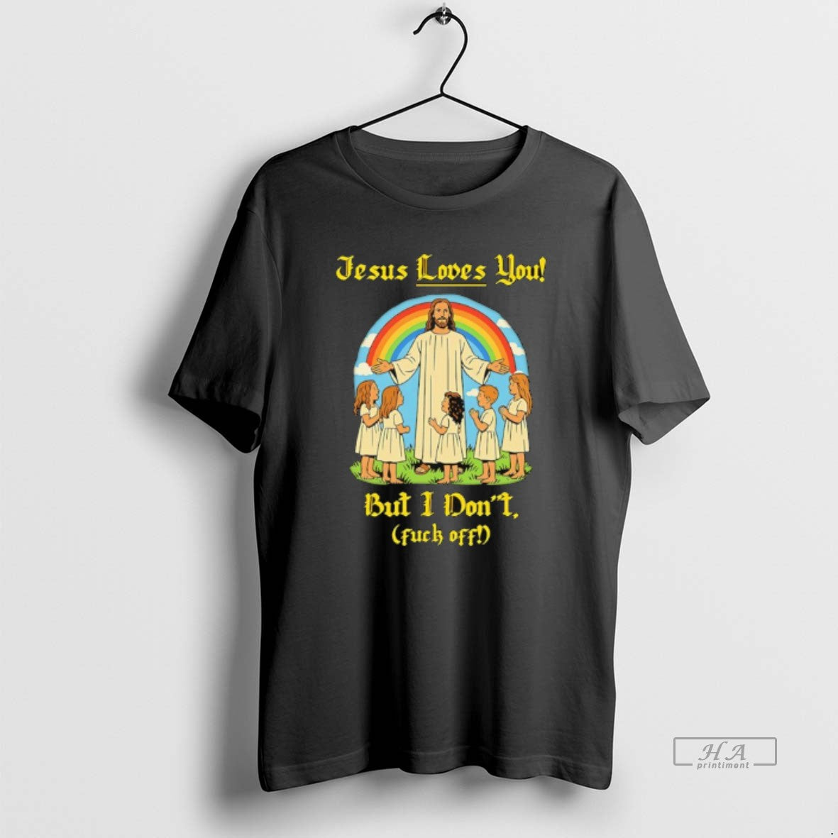 Trendy Jesus Loves You But I Dont Fuck Off Rainbow