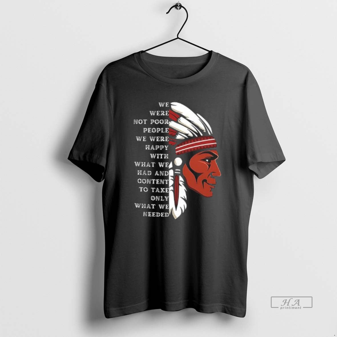 Trendy Native American We Were Not Poor People We Were Happy With What We Had