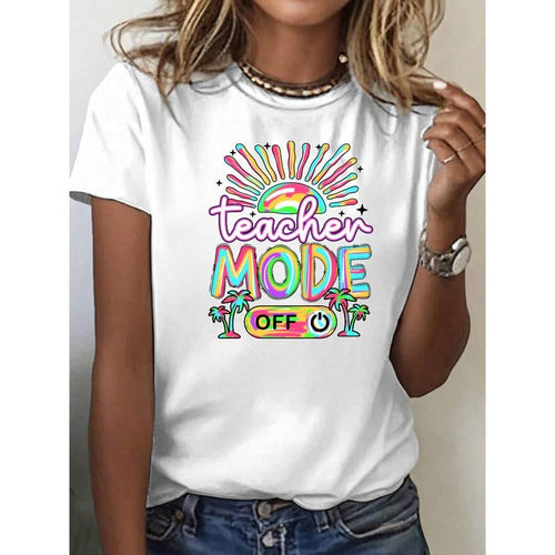 "Trendy Women's T - Shirt Celebrating Teacher Downtime, Featuring a Cool 'teacher MODE OFF' Graphic for a Stylish, Stress