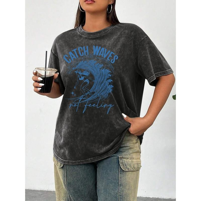 Trendy Women's Washed T - Shirt: Embrace a Positive Vibe with 'Catch Waves not feeling' Motif on a Trendy, Washed T -...