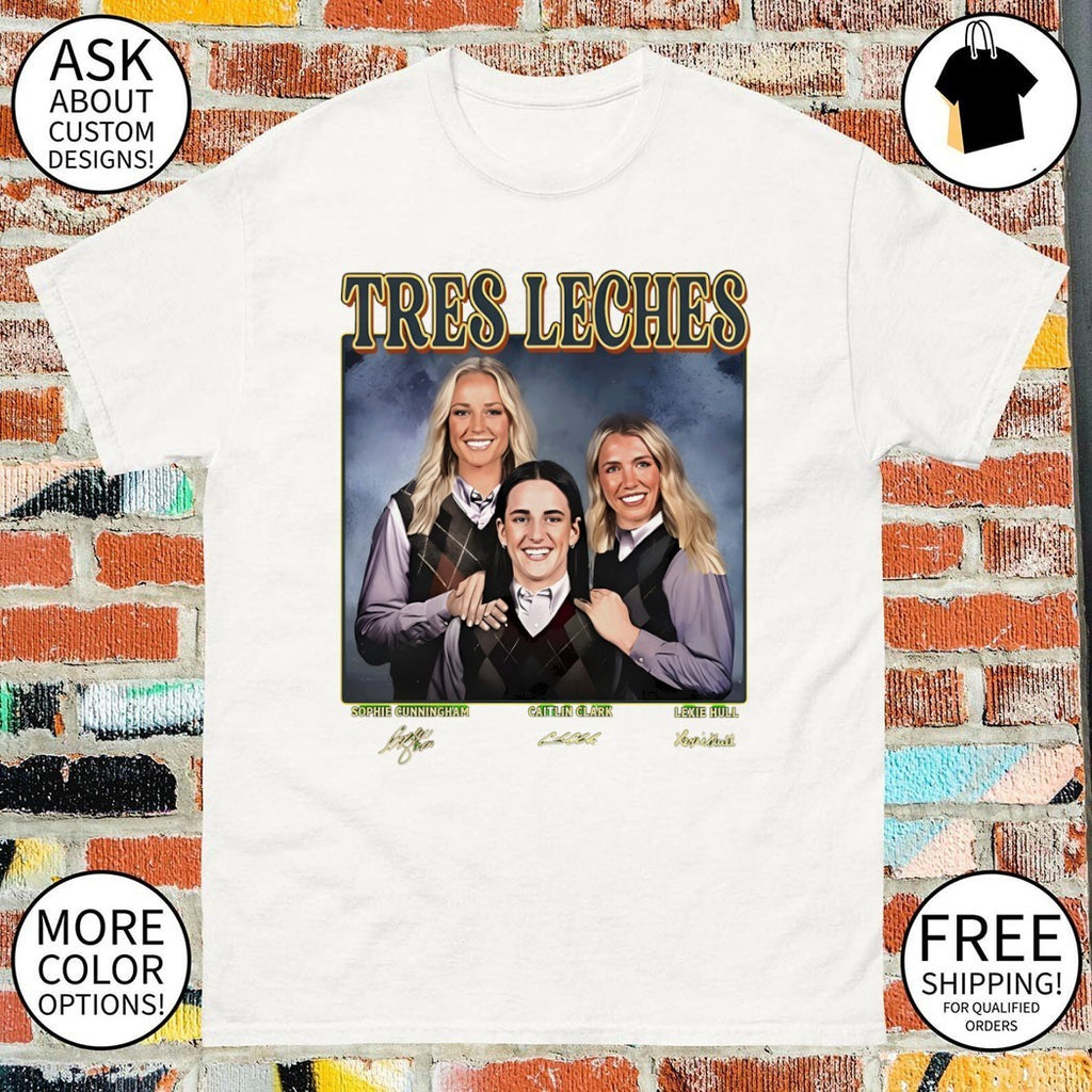 Tres Leches Caitlin Clark Sophie Lexie Step Sisters Indiana Fever Basketball signature shirt