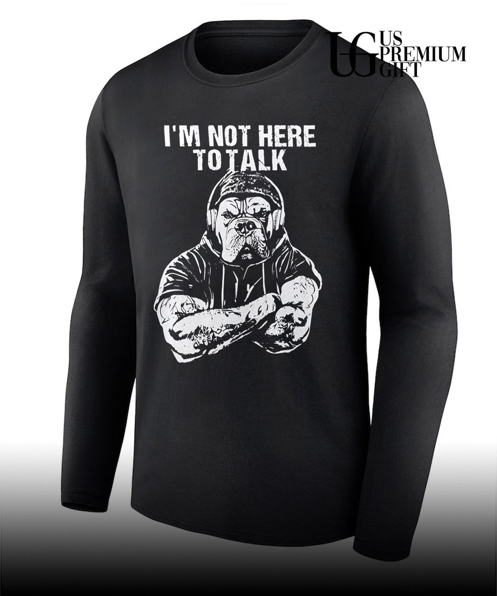 Trevor Rogers wearing Bulldog I’m Not Here To Talk shirt