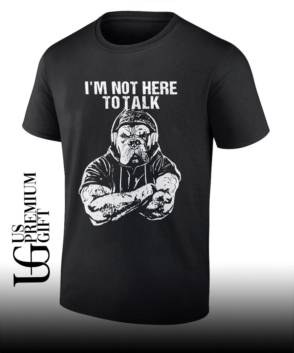 Trevor Rogers wearing Bulldog I’m Not Here To Talk shirt