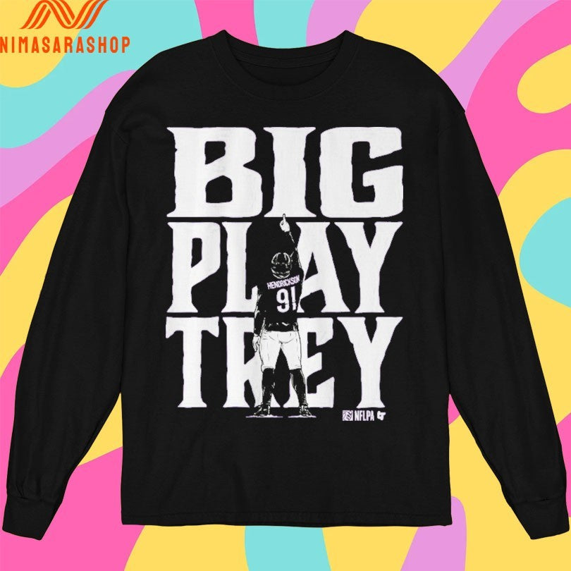 Trey Hendrickson Big Play Trey Baltimore Ravens Shirts
