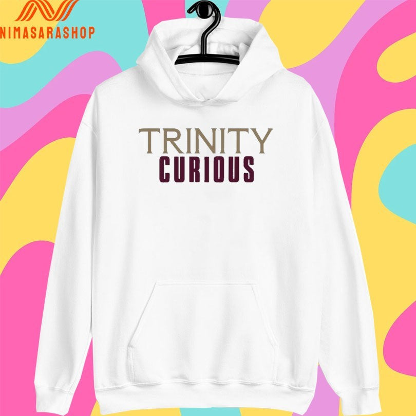 Trinity Curious 2026 Shirts