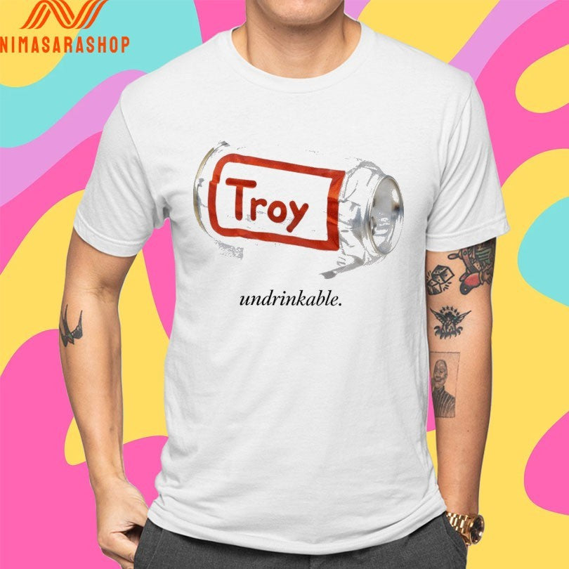 Troy Undrinkable 2026 Shirts