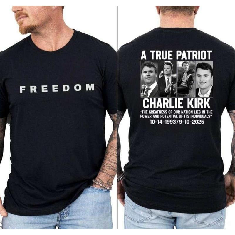 True Patriot Charlie Kirk T-Shirt 2Sides, True Patriot Patriotic American Shirt Hoodie, RIP Charlie Kirk, Charlie Kirk,...