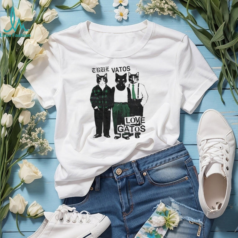 True Vatos Love Gatos Funny Cholo Cats Graphic T Shirt