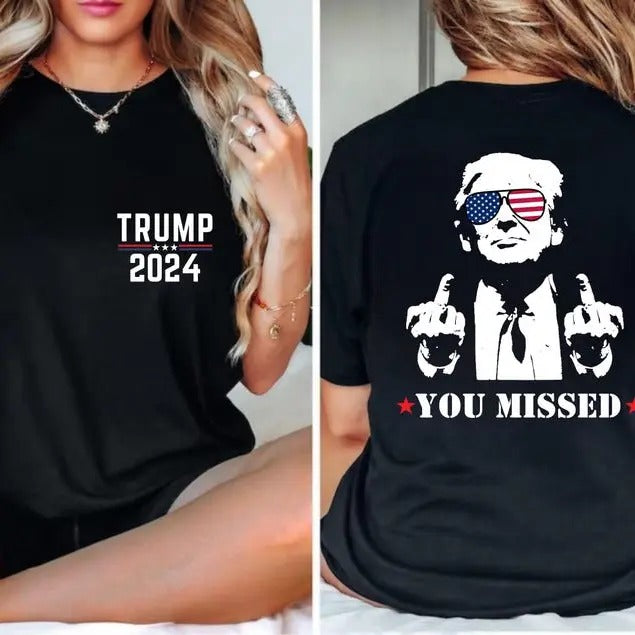 Trump 2024 T-Shirt, You Missed Trump Shirt, Assassination Attempt Trump T-Shirt, Middle Fingers Tee, Presidential...
