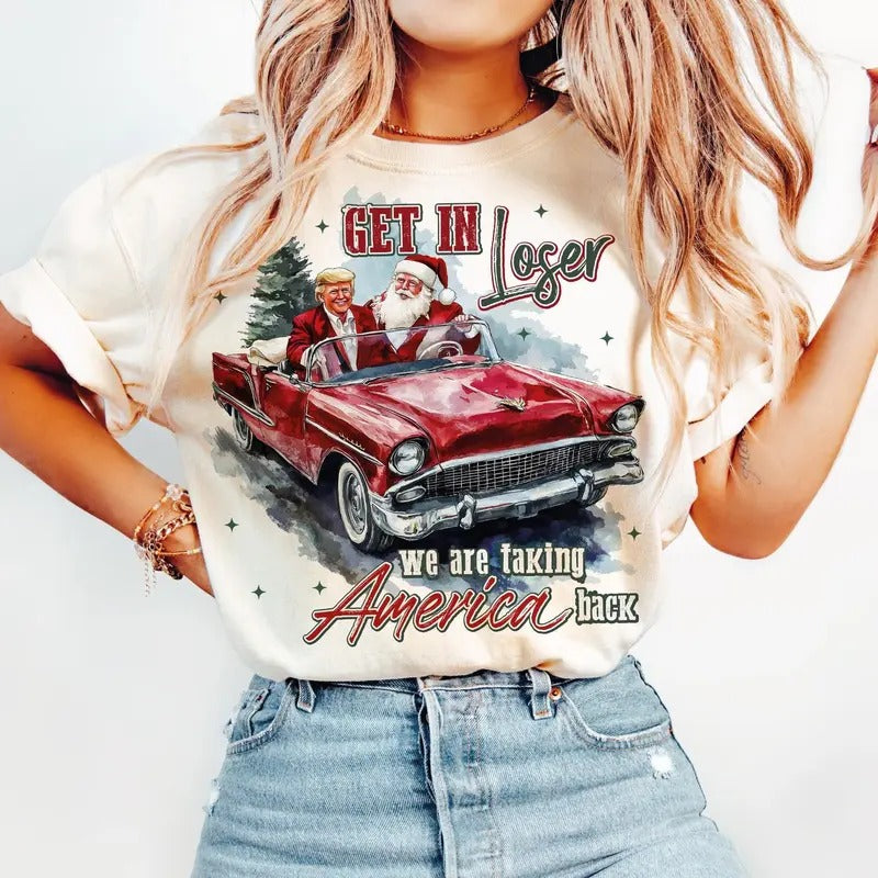 Trump Get In Loser We Are Taking America Back Shirt Casual Hoodie, Sweatshirt | UrbanDripWear.com