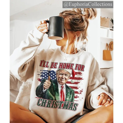 #Trump I'll Be Home for Christmas Sweater, Hoodie, - Political Meme #Trump Christmas T-Shirt , Global Trending Outfits...