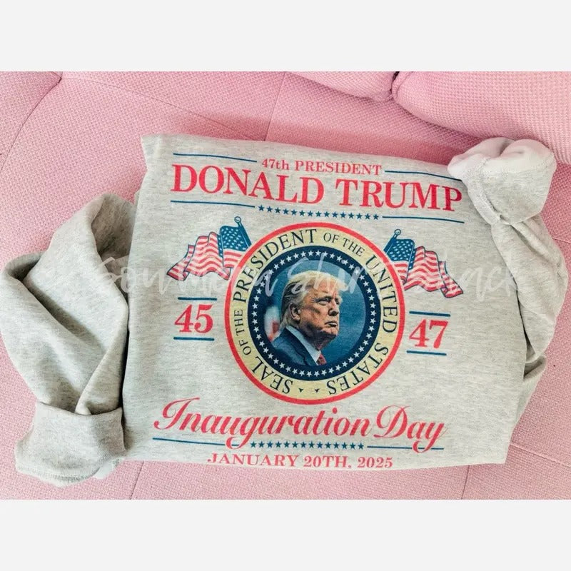 Trump Inauguration Day Sweatshirt | Trump 45 47 Sweatshirt | 47 President Sweatshirt T-Shirts, Hoodie | UrbanDripWear.com
