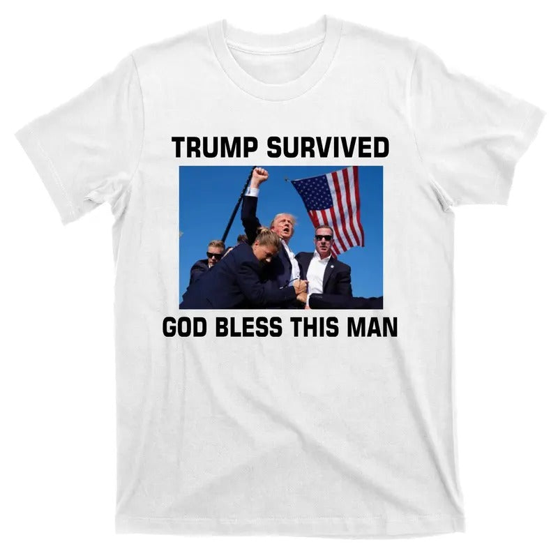 Trump Survived God Bless This Man Gun Shot Pennsylvania Rally T-Shirt Hoodie, Sweatshirt | UrbanDripWear.com