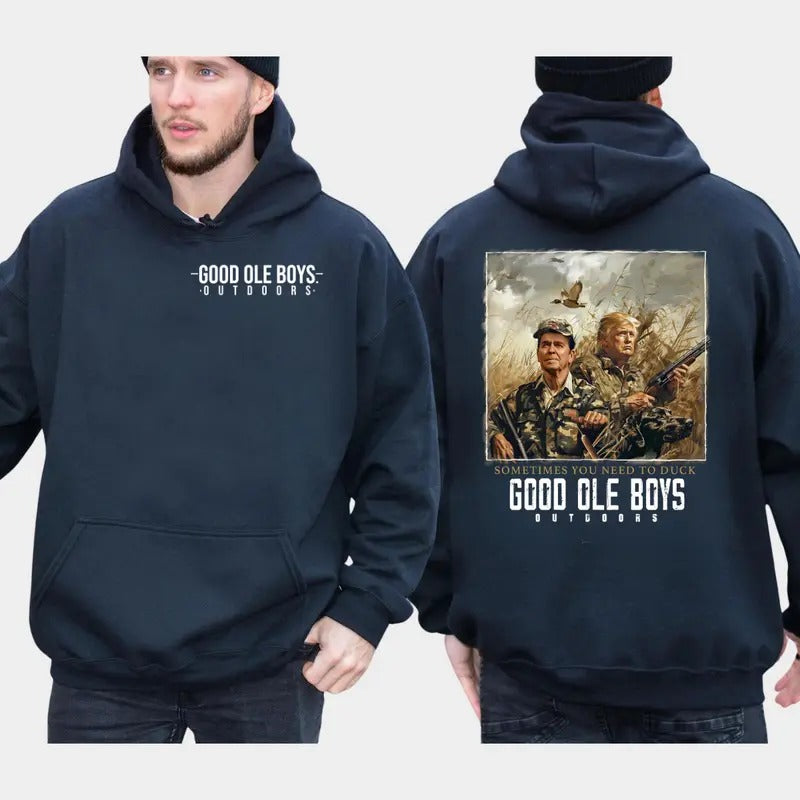 Trump T-shirt Sweatshirt Hoodie, Trump  Reagan Good Ole Boys Outdoors Sometime You Need To Duck, Casual Menswear, Classic...