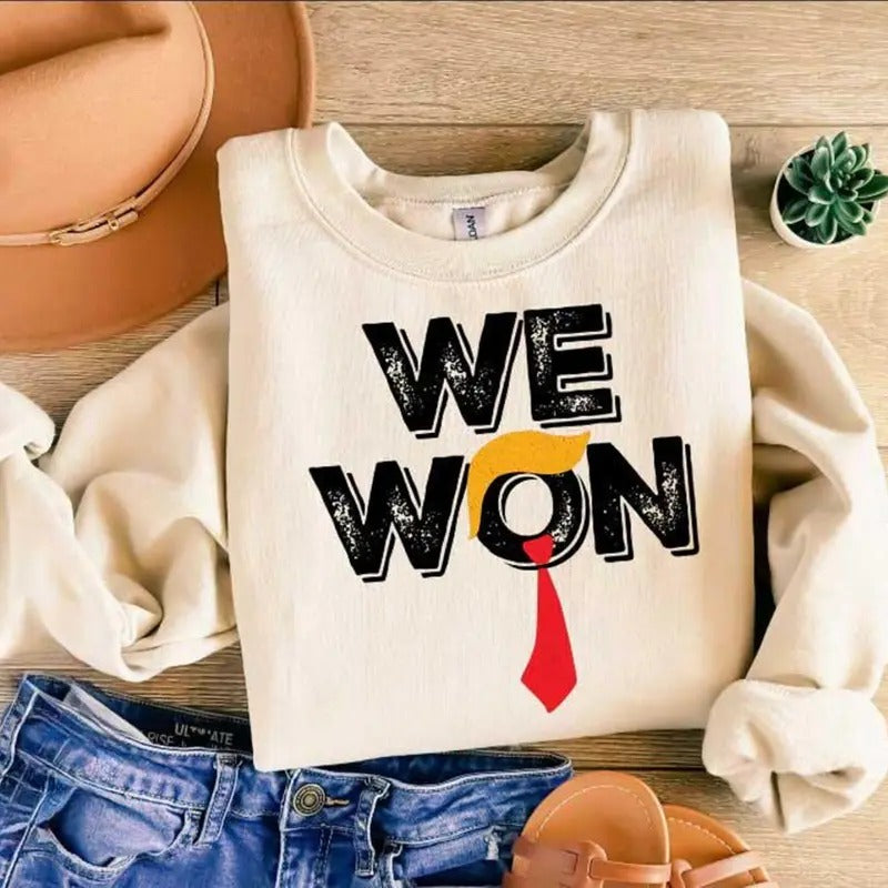 Trump We Won 2024 Shirt - 47th President Sweatshirt, Victory Hoodie, Comfortable Stylish Apparel For Men | UrbanDripWear.com