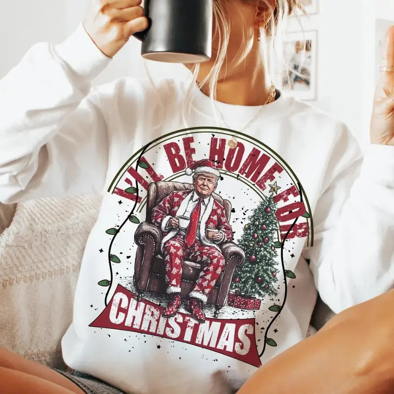 Trumpp I'll Be Home for Christmas, Humorous Trumpp Christmas Shirt Fit T-Shirt Hoodie, Sweatshirt | UrbanDripWear.com