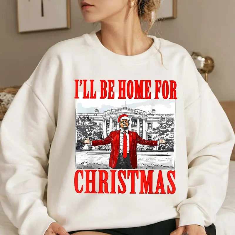 Trumpp Won Shirt, Trumpp Shirt, I'll Be Home For Christmas Shirt Tops Womenswear Hoodie, Sweatshirt | UrbanDripWear.com