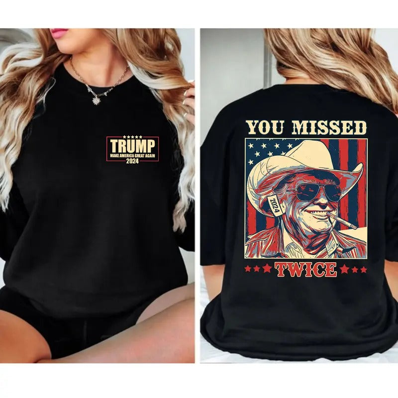 Trumppp Shirt, Make America Great Again Shirt, MAGA Shirt, You Missed Shirt Hoodie, Sweatshirt | UrbanDripWear.com