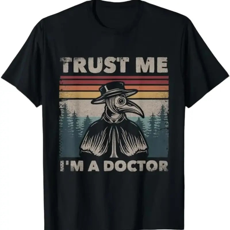 Trust Me I'm A Doctor Plague Doctor Face Mask Physician T-Shirt Menswear Top Underwear Tshirt Hoodie, Sweatshirt