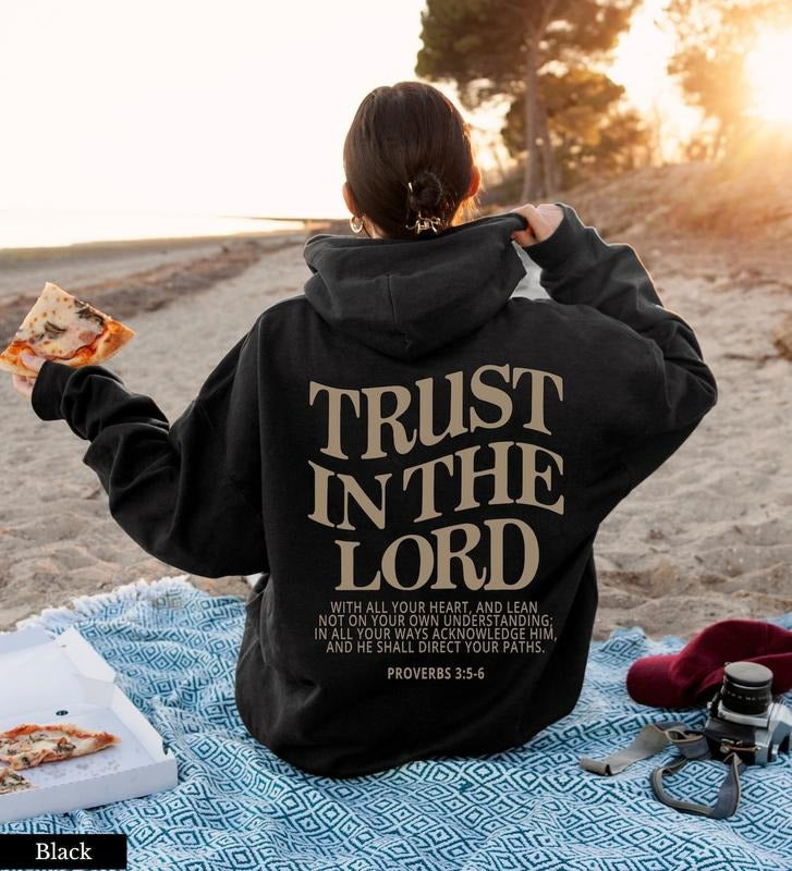 Trust in the Lord Christian Hoodie Jesus Hoodie Jesus Apparel Christian Sweatshirt Aesthetic Hoodie T-Shirts
