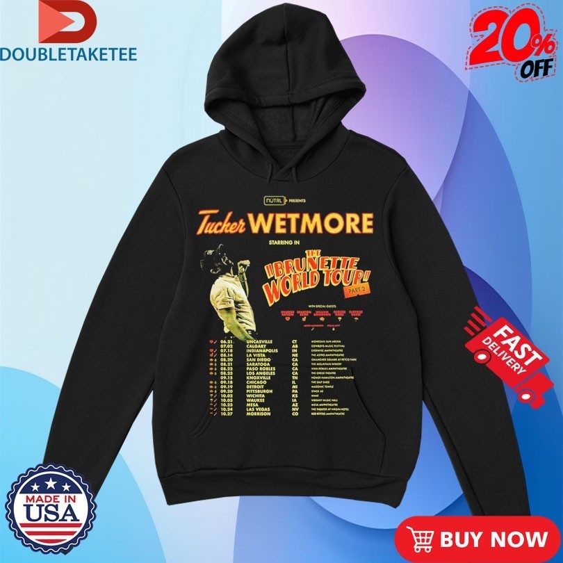 Tucker Wetmore The Brunette World Tour Part 2 2026 Dates Shirts