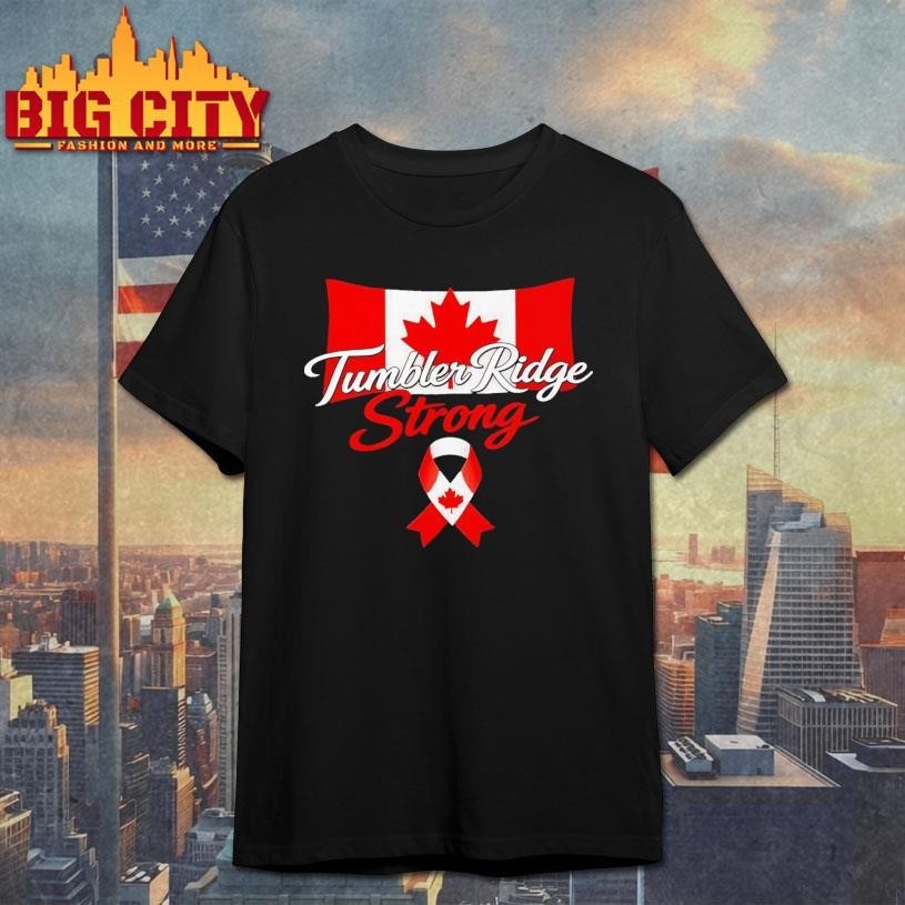 Tumbler Ridge Strong Shirt