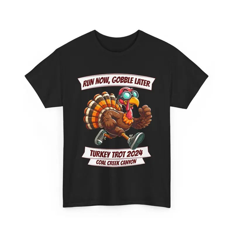 Turkey Trot 2024 Tee, Run Now Gobble Later, Thanksgiving Race Outfit, Funny Turkey Day Top, Thanksgiving Sweatshirt, Coal...