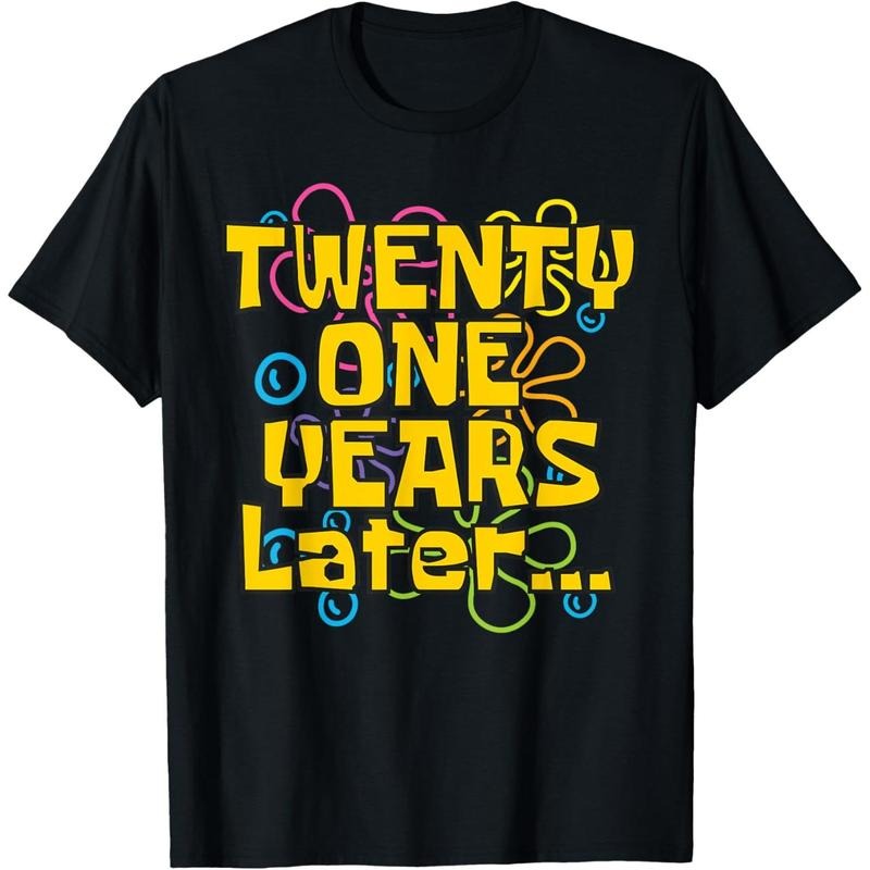 Twenty One 21 Years Later 21st Birthday Party Funny Meme T-Shirt Hoodie, Sweatshirt | UrbanDripWear.com