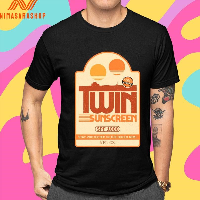 Twin Sunscreen SPF 1000 Stay Protected In The Outer Rim Shirts