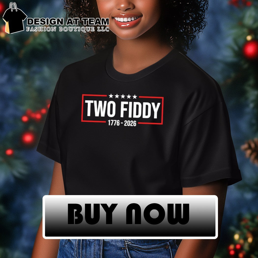 Two Fiddy America 250th Anniversary Patriotic 4th Of July 1776 2026 shirt