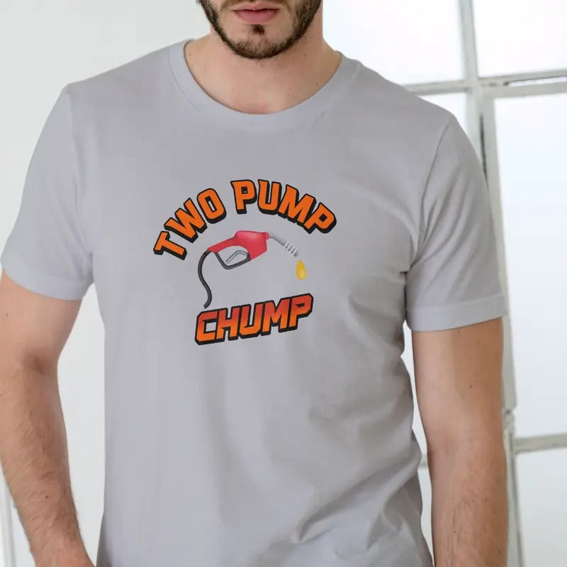 Two Pump Chump T Shirt, Unisex Cotton Casual Menswear Hoodie, Sweatshirt | UrbanDripWear.com